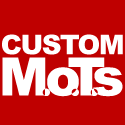 Custom M.o.T.s